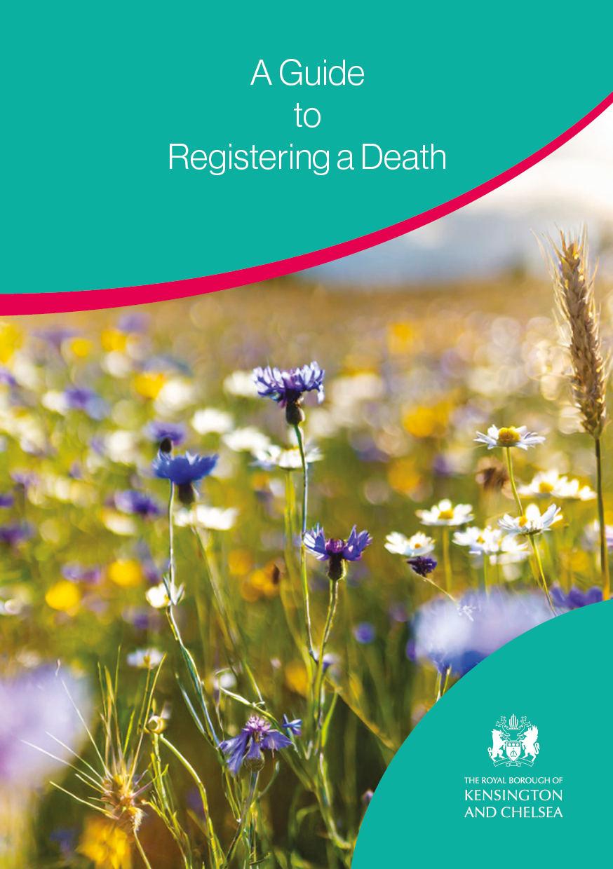 Kensington & Chelsea A Guide to Registering a Death Ceremonies Guide #1