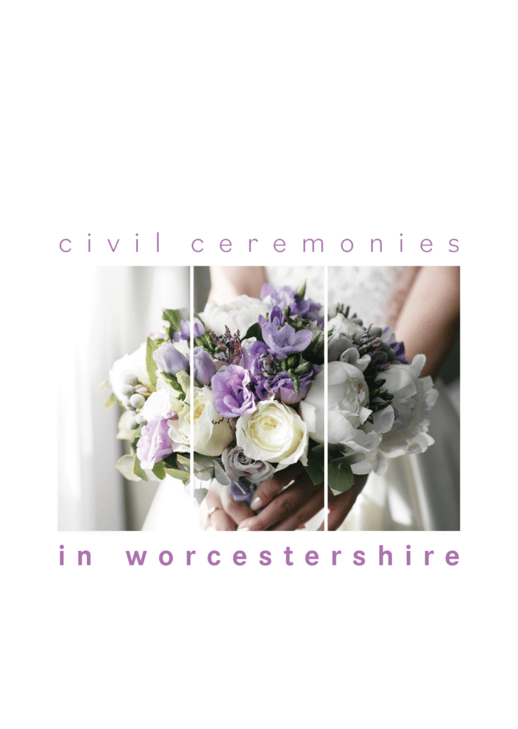 Civil Ceremonies in Worcestershire Ceremonies Guide #1